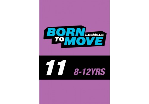 LESMILLS BORN TO MOVE 11  8-12YEARS VIDEO+MUSIC+NOTES